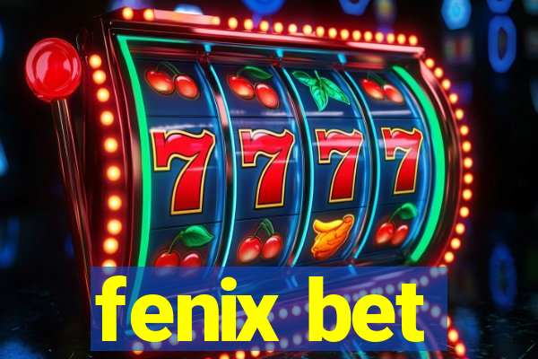 fenix bet